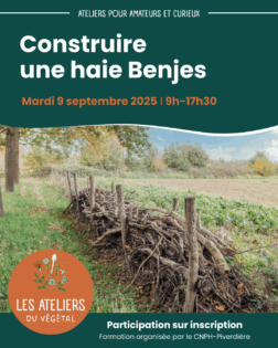Les ateliers du végétal - Construire une haie benjes au CNPH-Piverdiere